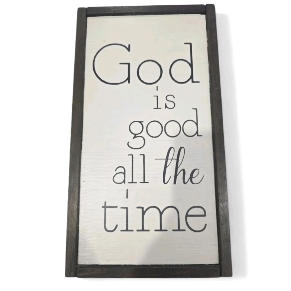 God Is Good All The Time Wall Decor Hand Made Scripture Quality Black White Art